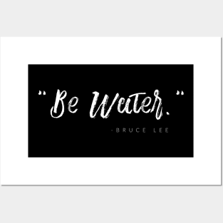 Be Water Posters and Art